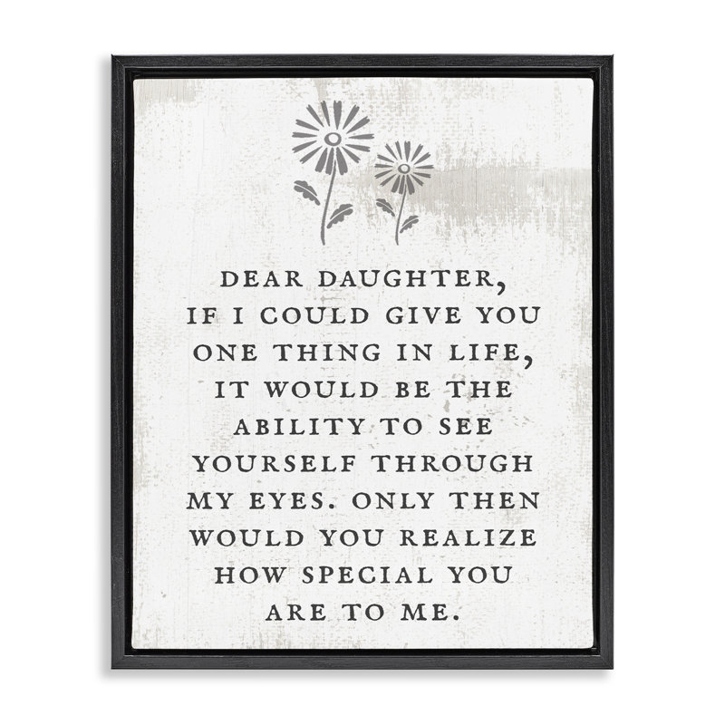 «Dear Daughter How Special You Are», Cadre flottant noir de jais, H 21 po x l 17 po