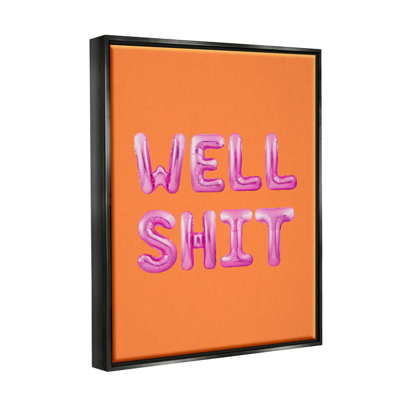 Cadre flottant Well Sh * t orange et rose par House of Lulu, H 31 po x l 25 po x P 1,7 po, Cadre flottant noir de jais