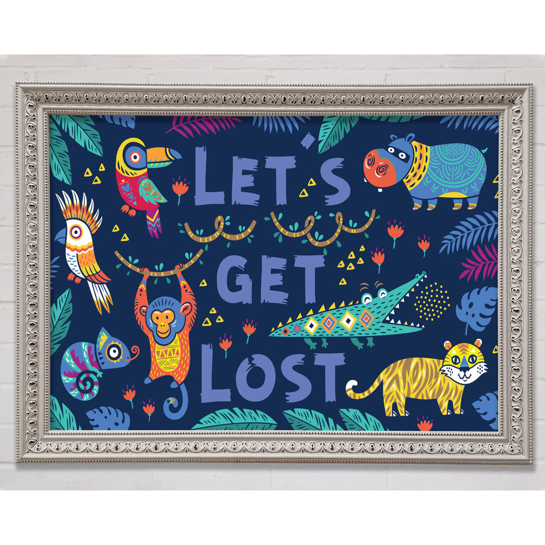 Lets Get Lost Animals - Einzelbildrahmen Druck