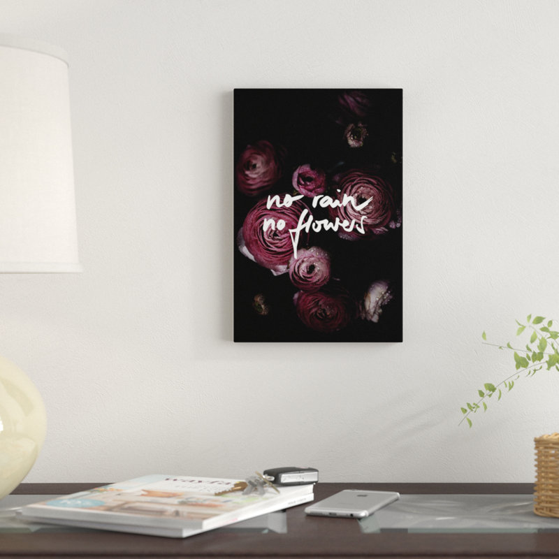 « no rain no florals », impression sur toile, H 60 po x l 40po x P 1,5 po, Toile tendue, Pas de tapis