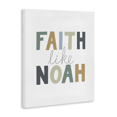 Art mural sur toile Faith Like Noah par Tara Moss