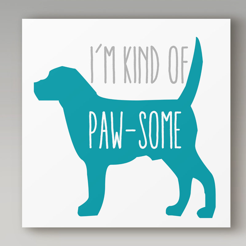 Keishawna «Pawsome Dog», art textuel sur toile tendue, H 14 po x l 14 po