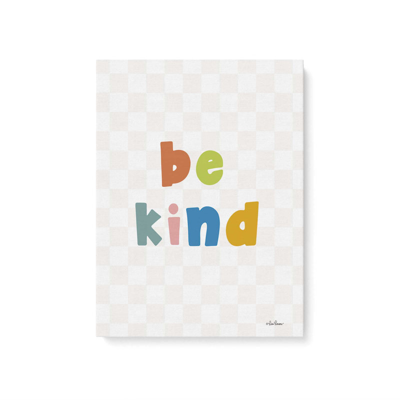 Be Kind by Lisa Larson Art Print, Unframed Canvas, 24 W x 32 H, Does Not Apply