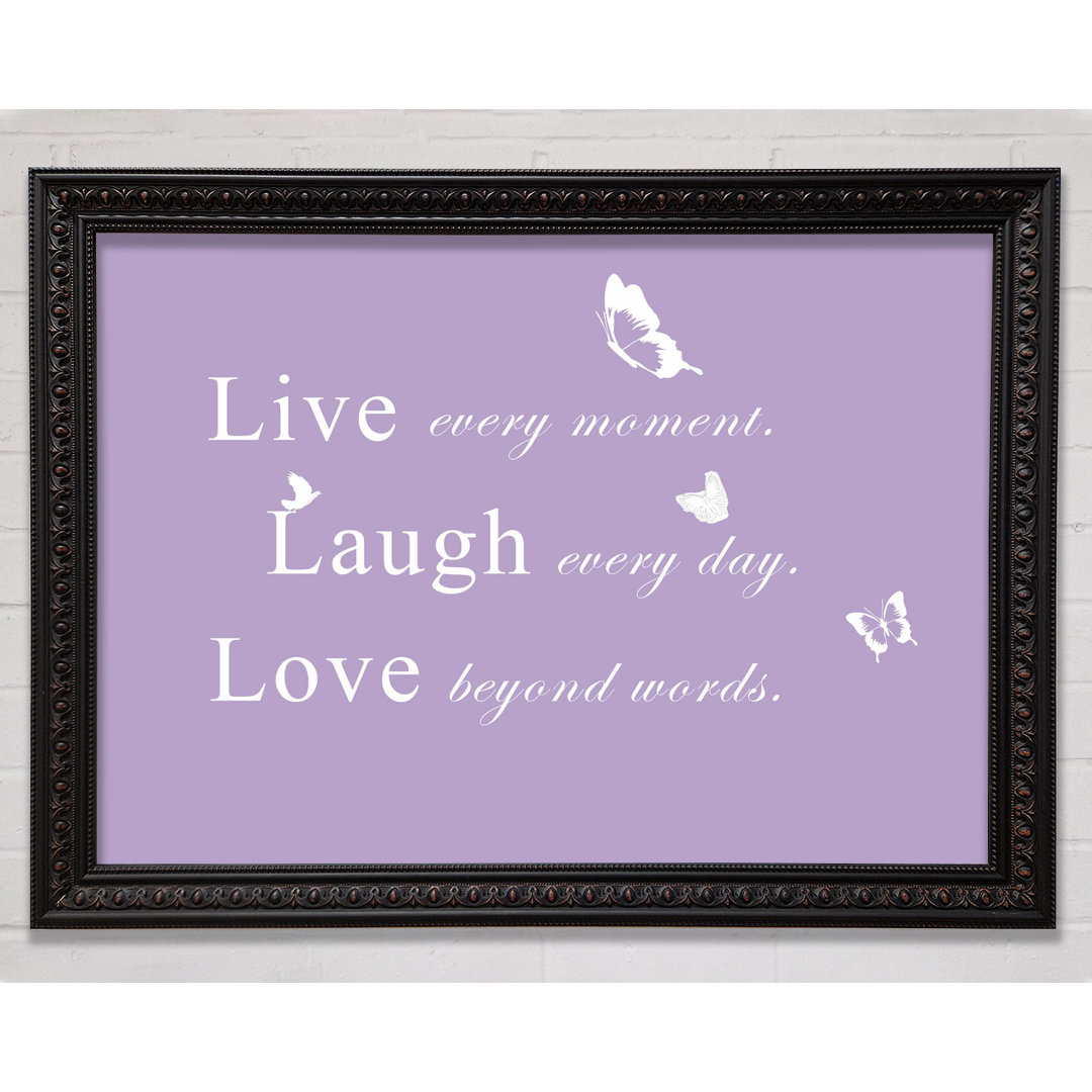 Love Quote Live Every Moment Vivid Pink - Single Picture Frame Art Prints