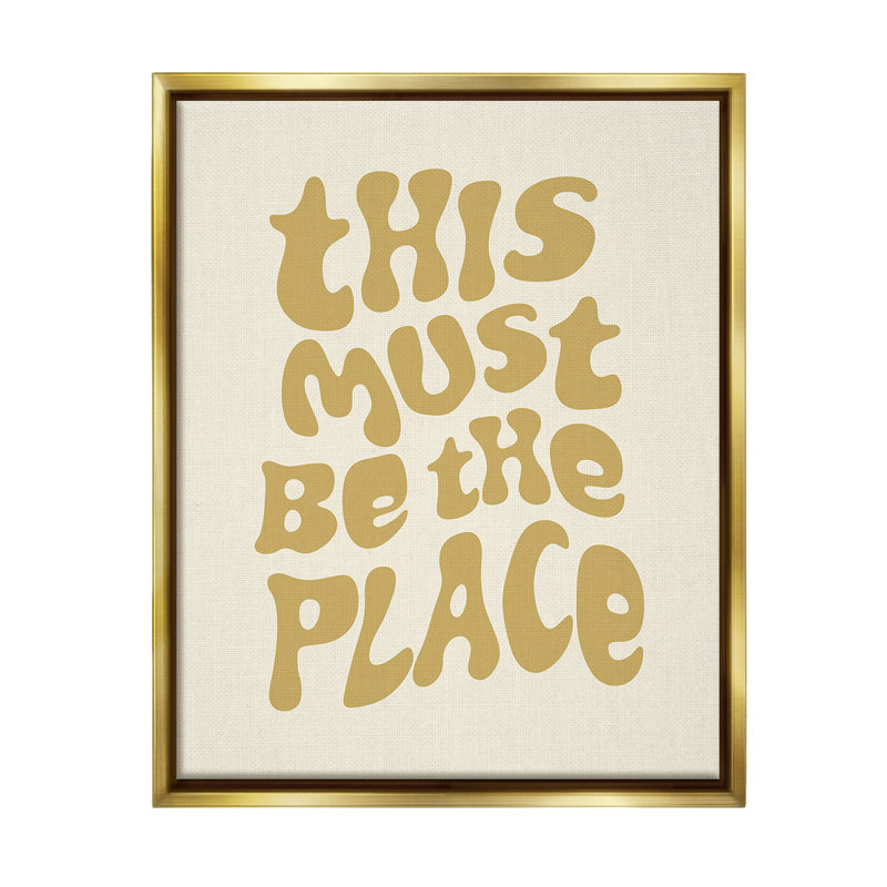 "Must Be The Place" par Victoria Barnes sur toile, H 21 po x l 17 po, Cadre flottant métallique doré
