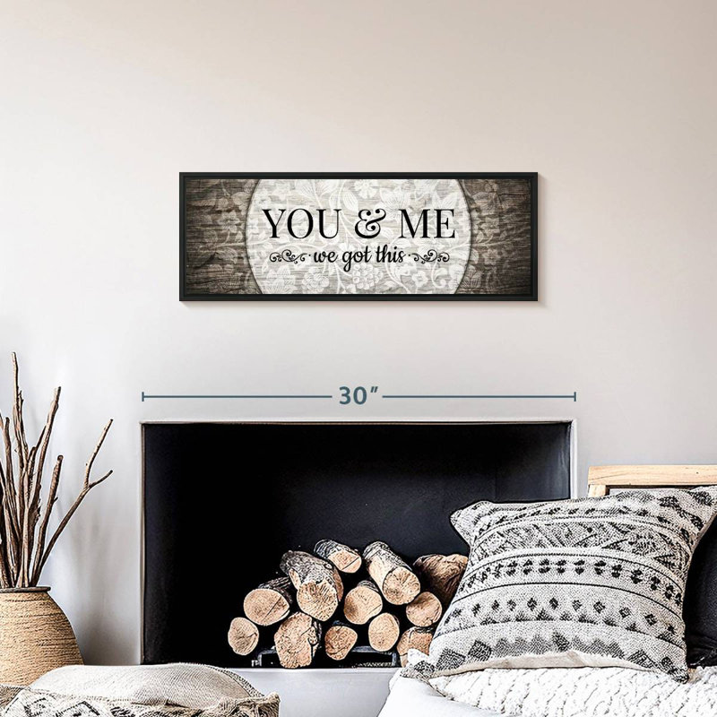 You And Me We Got This II, 25" X 9", Floating Frame Black