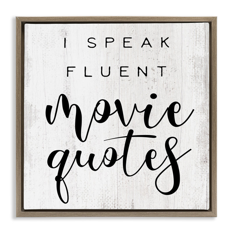 «Fluent Movie Quotes» par Daphne Polselli, H 25 po x l 25 po, Cadre flottant orme Montalcino