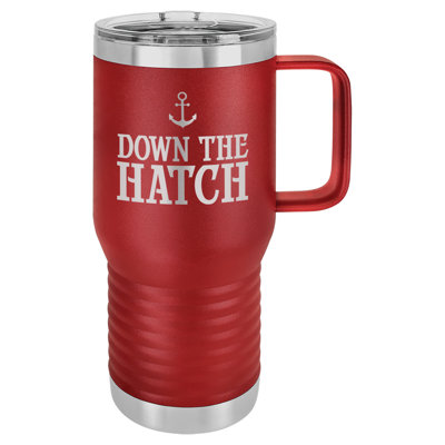 Tasse de voyage Down The Hatch