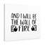 And I Will Be The Wall Of Fire - Wrapped Canvas Print-1873176428
