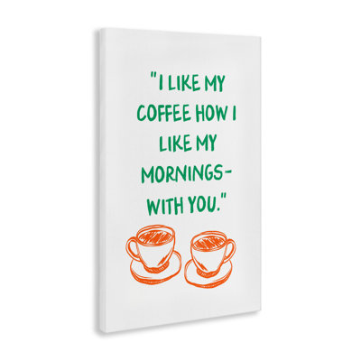 Toile Like My Coffee With You, conception de JJ Design House LLC