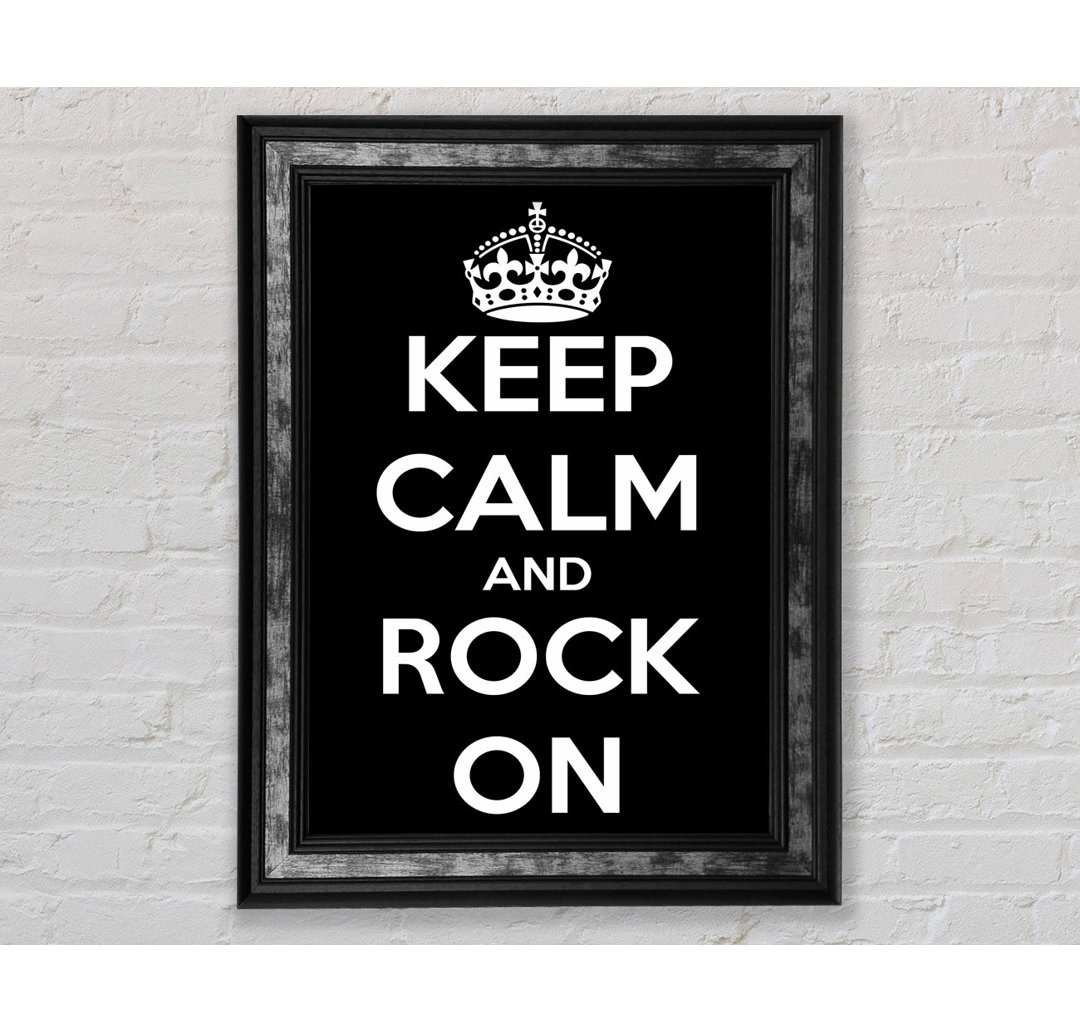 Keep Calm And Rock On - Single Picture Frame Typography