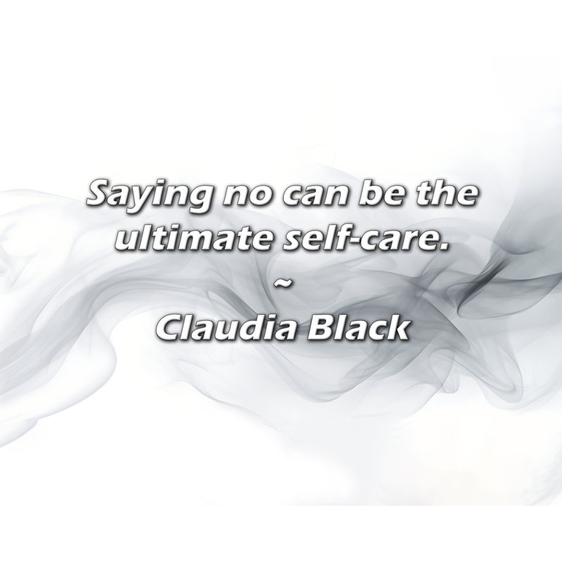 Citation de Claudia Black: Dire non peut être le soin de soi ultime., H 26 po x l 32 po