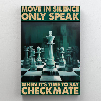 Chess Move In Silence Only Speak - 1 Piece Rectang " Chess Move In Silence Only Speak "