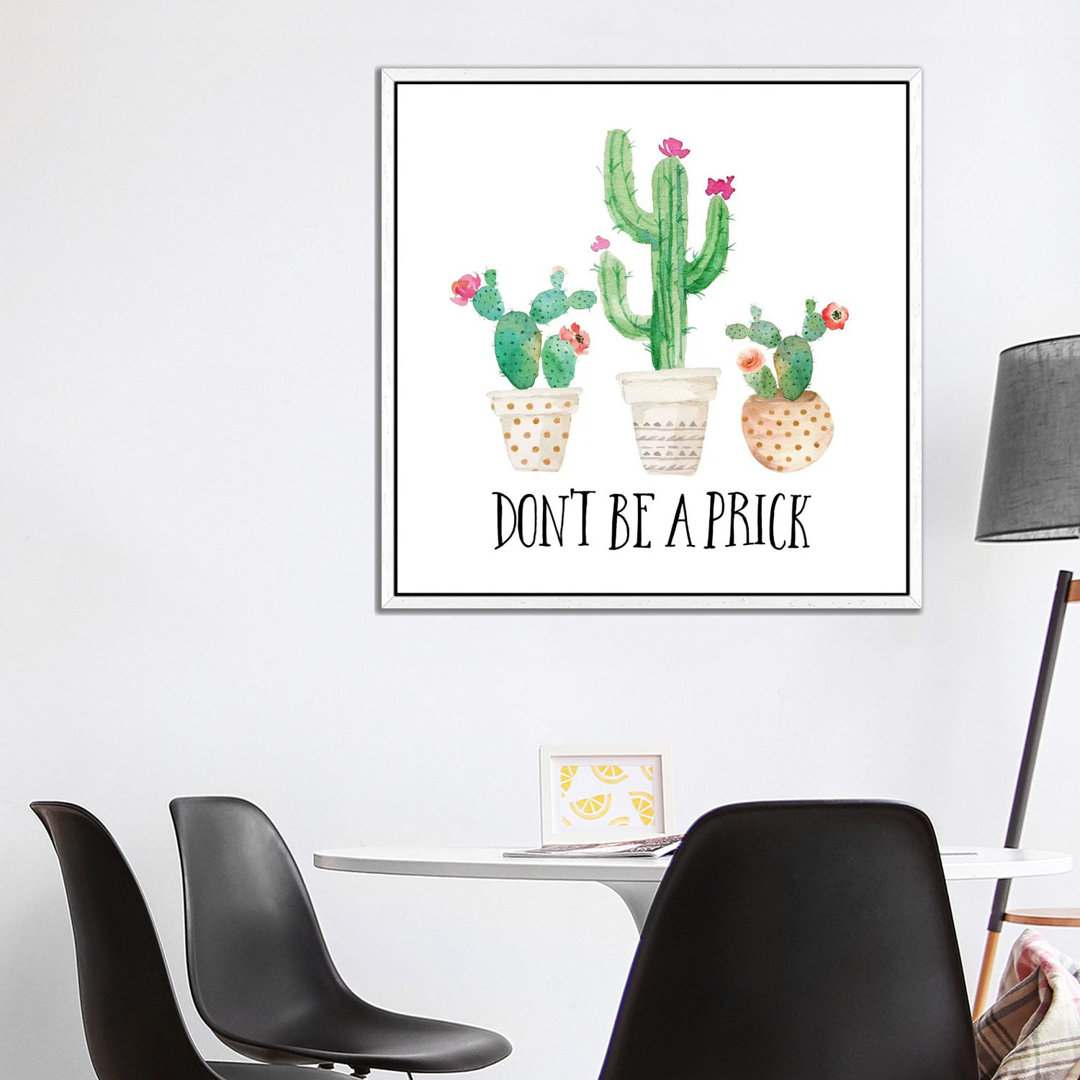 Don't Be A Prick - Painting on Canvas
