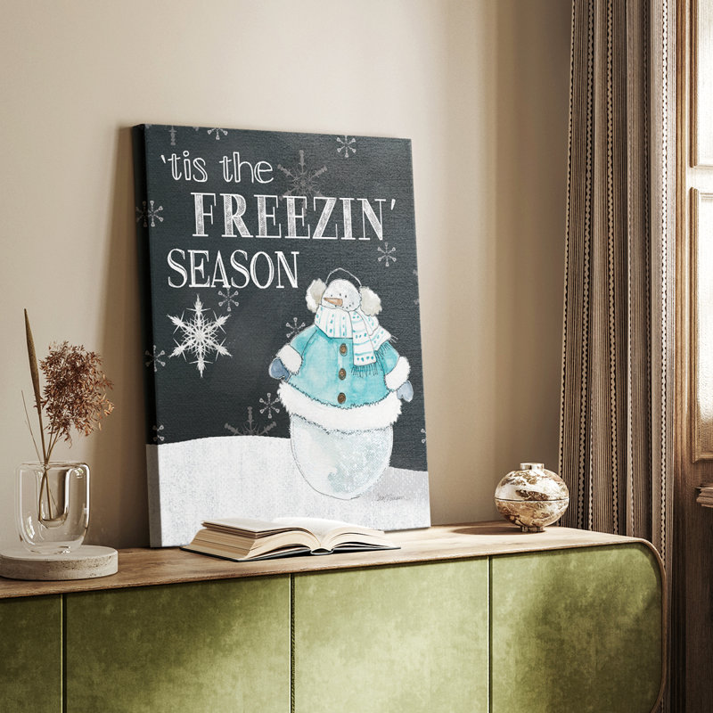«Tis the Freezin 'Season» - Cavas, H 18 po x l 12 po
