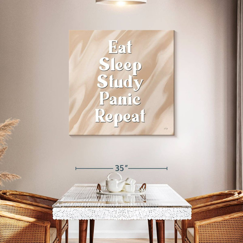 Eat Sleep Repeat, 39" H x 39" W