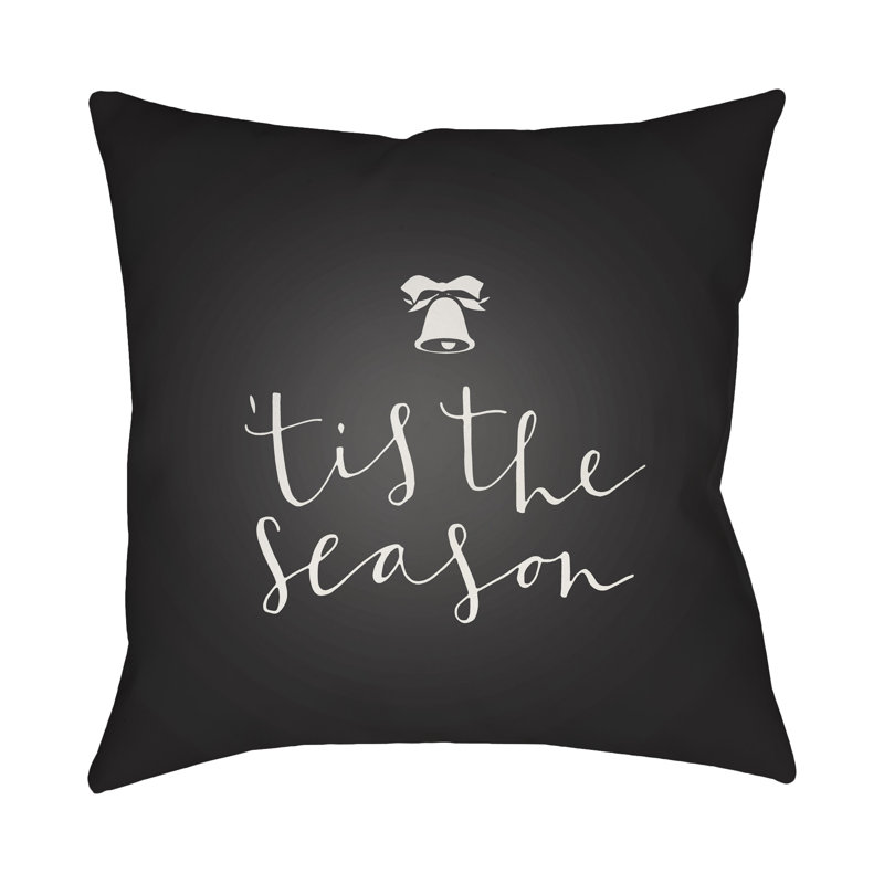 Tis the Season Indoor/Outdoor Throw Pillow, 18" H x 18" W x 4" D, Black / White