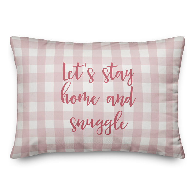  Let's Stay Home And Snuggle Throw Pillow, Pink