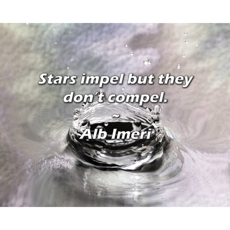 Alb Imeri Citation: Les étoiles incitent, mais elles n'imposent pas.