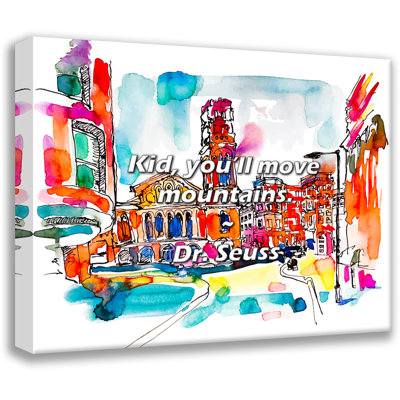 Dr. Seuss Quote: Kid, you’ll move mountains.