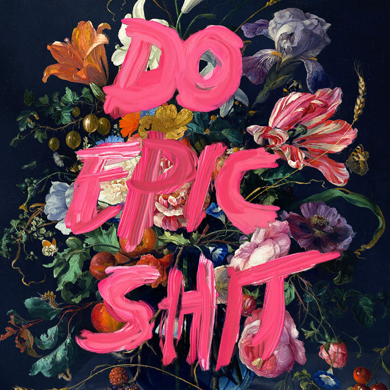 «Do Epic Shit», impression sur toile tendue, H 12 po x l 12 po, Toile tendue, Sans cadre