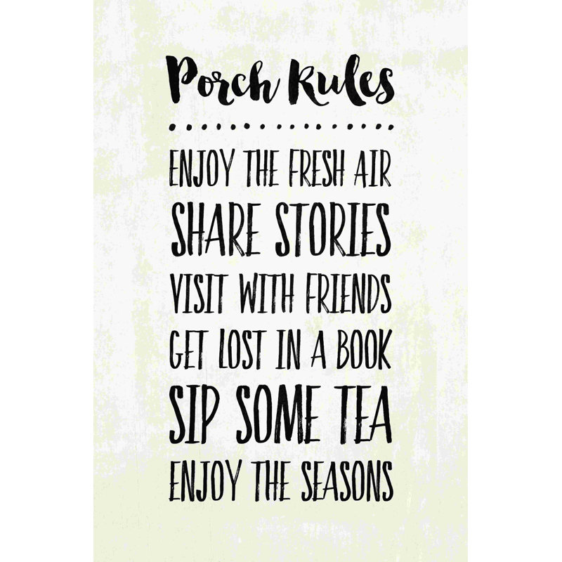 " Porch Rules Neutral ", 12" H x 8" W  