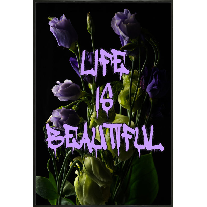 Life Is Beautiful Print, Black Framed, 60" H x 40" W
