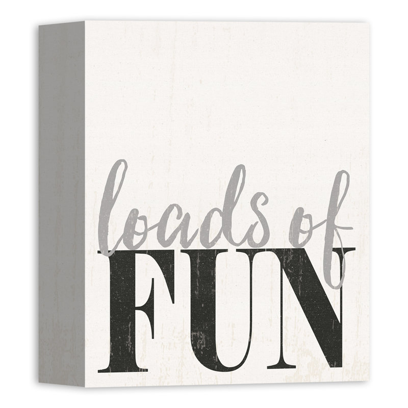 Loads of Fun Laundry Room - Textual Art Print on Canvas, 10" H x 8" W