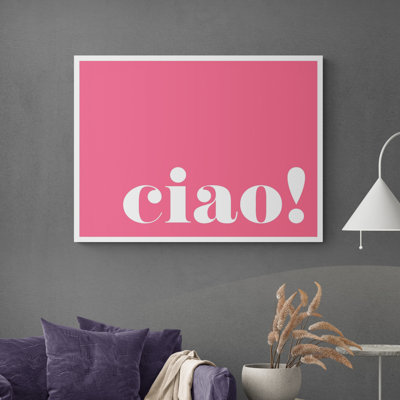 Ciao! Pink - Wrapped Canvas Print