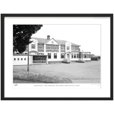 Bircotes, the Miners Welfare Institute C1965 1 Piece Single Picture Frame Wall Art