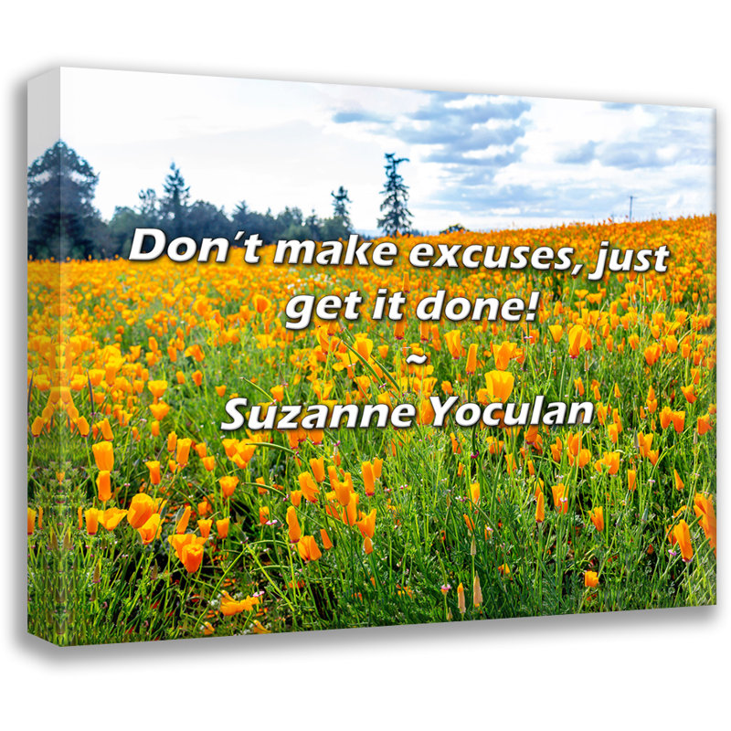 Citation de Suzanne Yoculan: ne vous excusez pas, faites-le!, H 20 po x l 24 po