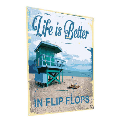 " Life Is Better In Flip Flops Metal Sign "