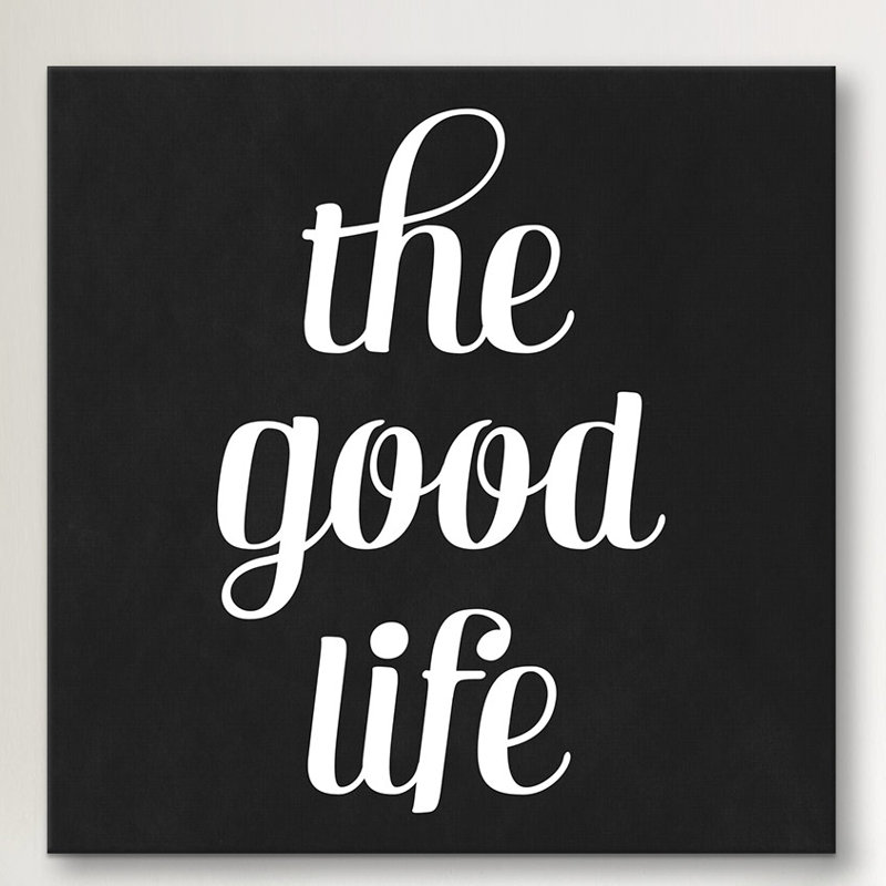 Albree Modern The Good Life, art textuel sur toile, H 24 po x l 24 po x P 1 po, Papier avec cadre noir, Blanc