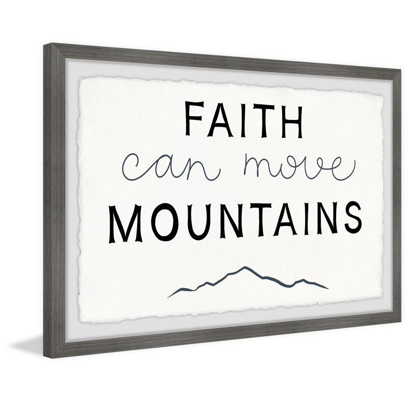 Findikzade Faith Can Move Mountains - Single Picture Frame Print, 41cm H x 61cm W