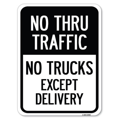 No Thru Traffic - No Trucks Except Delivery/23565