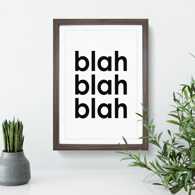 Blah Blah Blah - Framed Print, 36cm H x 27cm W x 2cm D, Walnut