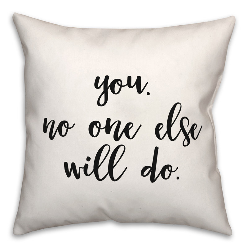 Coussin décoratif noir et blanc «You, no one Else Will Do»