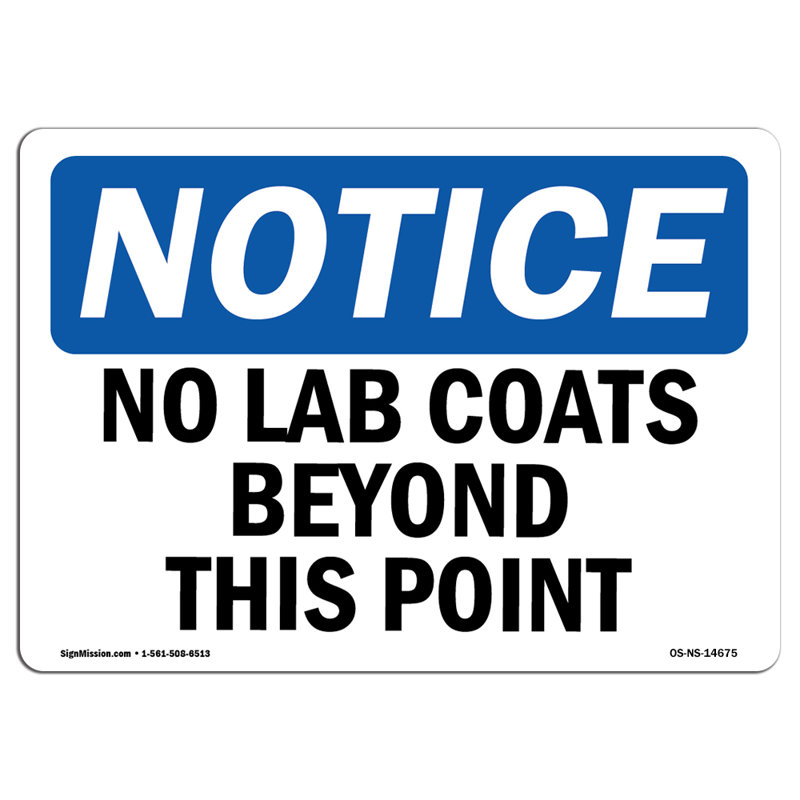 Enseignes OSHA - No Lab Coats Beyond This Point Enseignes extrêmement durables fabriquées aux États-Unis