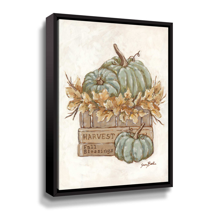 August Grove® Harvest Your Blessings On Canvas Painting | Wayfair