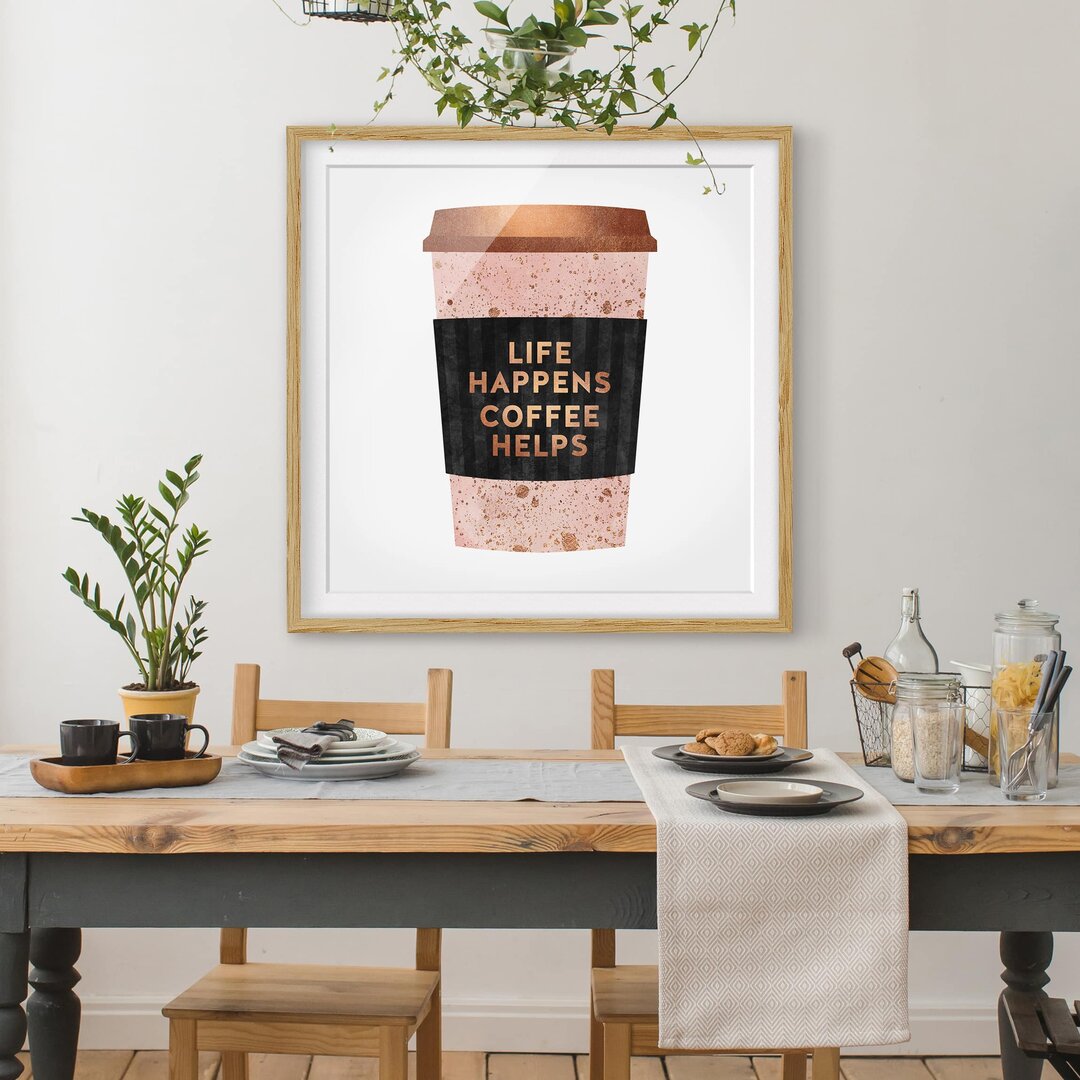 Bild mit Rahmen - Life Happens Coffee Helps Gold - Quadratisch 1:1 - B