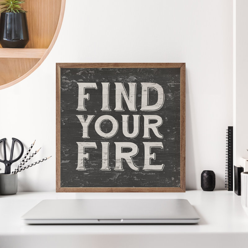 Find Your Fire, 4" H x 4" W