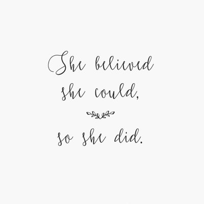 " She Believed She Could 2 "