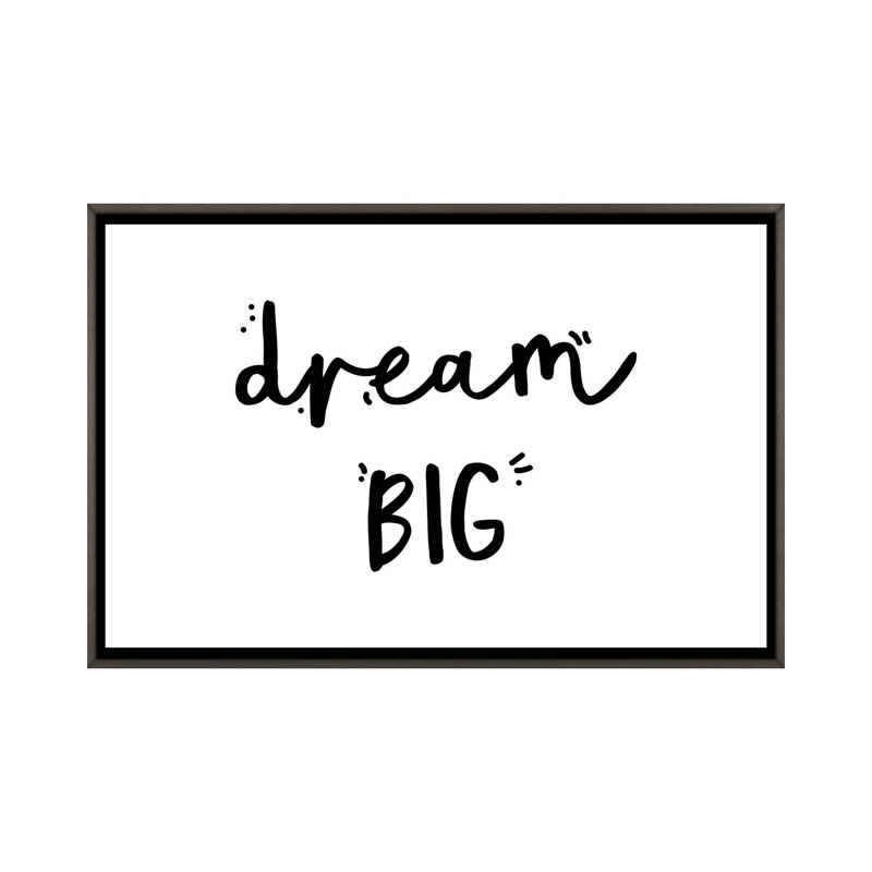 «Dream Big», reproduction d'art textuel, Toile avec cadre gris, Pas de tapis, H 26 po x l 40 po x 1,5 po