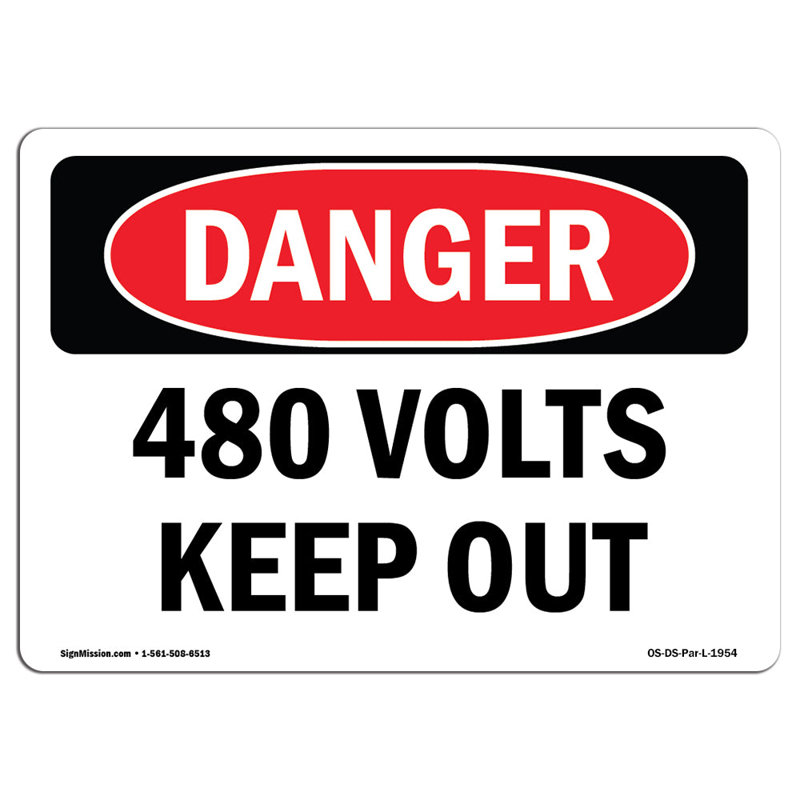 480 Volts Keep Out | Enseigne ou étiquette robuste, H 12 po x l 18 po x P 0,1 po