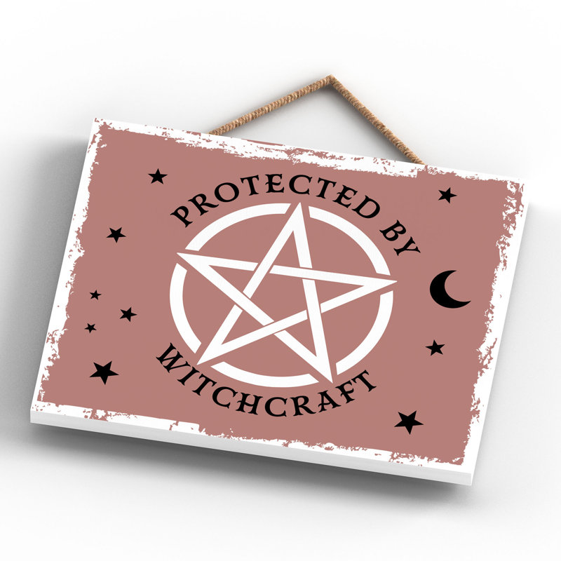 Protected by Witchcraft Wooden Plaque