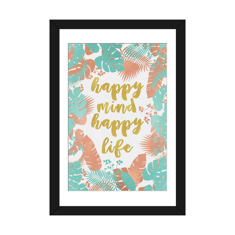« happy mindate happy life », impression sur toile, H 32 po x l 24 po x P 1 po, Papier d'art encadré noir, Blanc