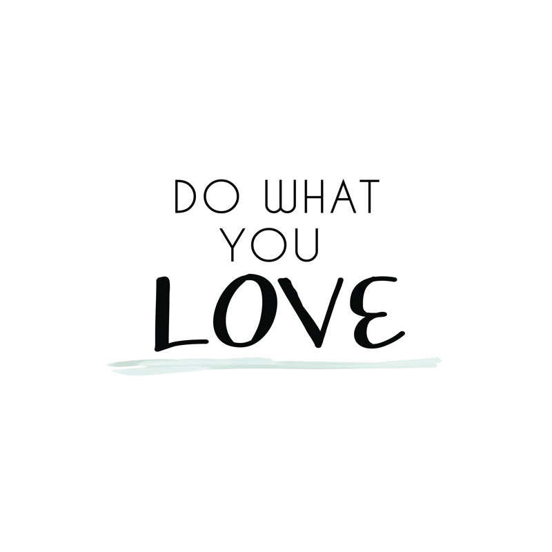 Do What You Love - Wrapped Canvas Print, 30cm H x 46cm W x 3.8cm D