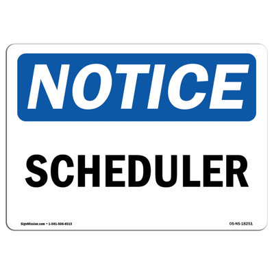 Scheduler Aluminum Sign 18 x 24