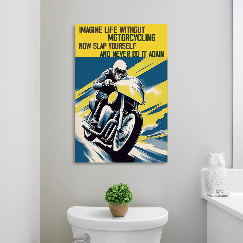 Impression sur toile tendue, "Imagine la vie sans moto", L 24 po x H 36 po