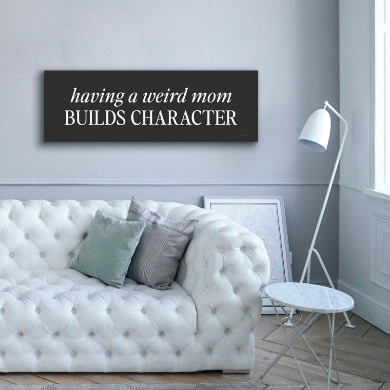  'Having A Weird Mom' by Lettered & Lined Canvas Wall Art, 60" x 20"